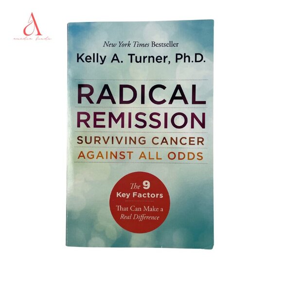 📚 3/$25 Radical Remission by Kelly A. Turner, Ph.D. | Paperback - Picture 1 of 5